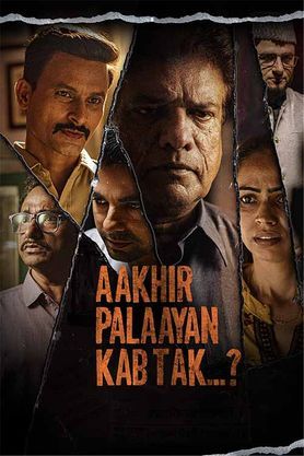 Aakhir Palaayan Kab Tak.. 2024 HD 720p DVD SCR Full Movie